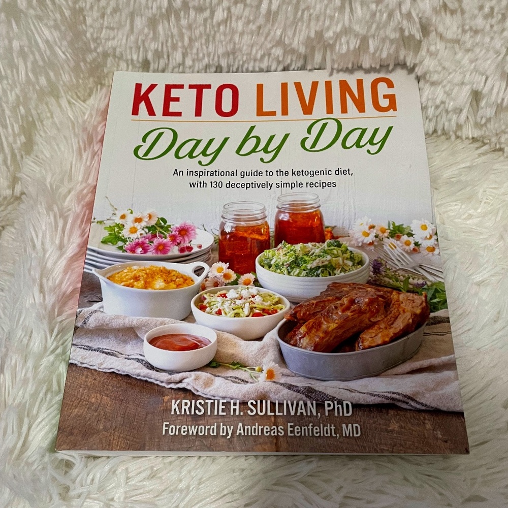 Keto Living Day by Day BY Kristie Sullivan